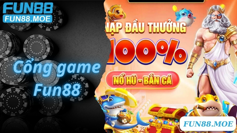 Cổng Game Fun88 - Địa Chỉ Cá Cược Lý Tưởng Cho Dân Chơi