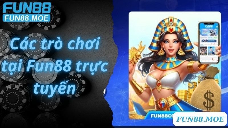 Các ưu điểm của Fun88 trực tuyến