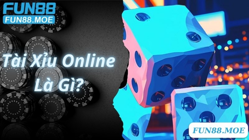 Khái quát thông tin chung về game Tài Xỉu online nổi tiếng