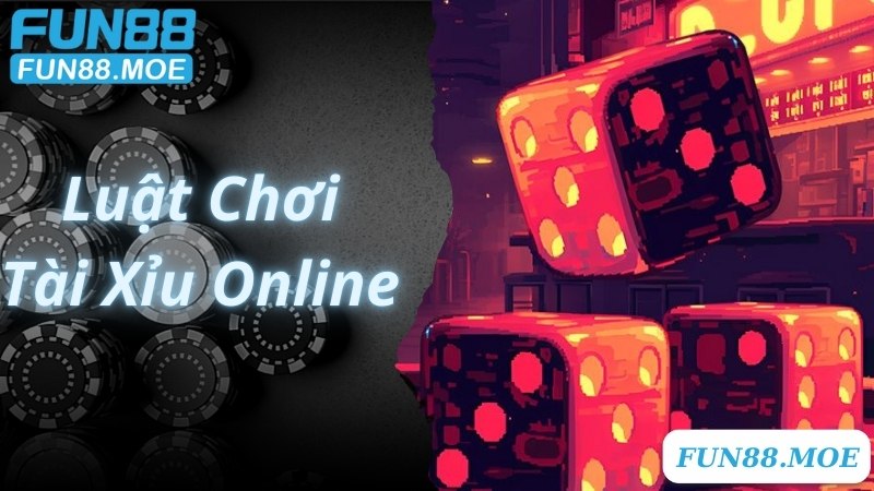 Luật chơi quen thuộc, thú vị của game Tài Xỉu online