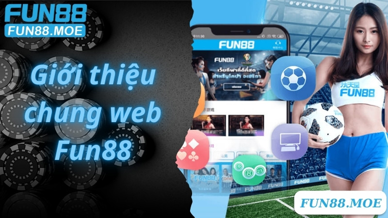 Giới thiệu chung web Fun88