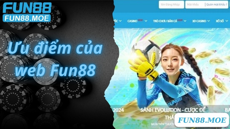 Ưu điểm của web Fun88