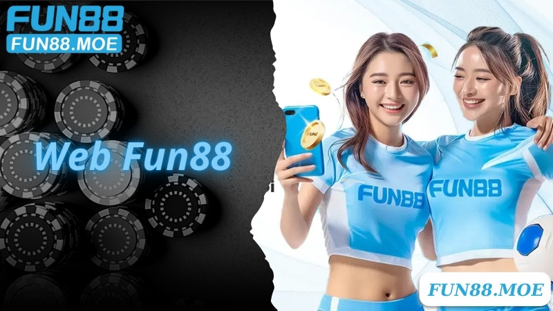 Web Fun88 - Link Truy Cập Trang Chính Thức Cá Cược Đỉnh Cao