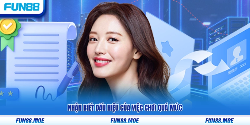 Cách nhận diện các biểu hiện tham gia chơi vượt kiểm soát