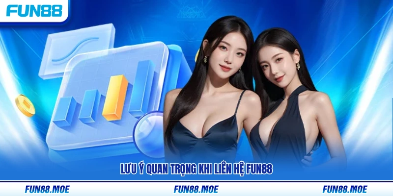 Những điểm cần ghi nhớ khi liên hệ bộ phận hỗ trợ Fun 88